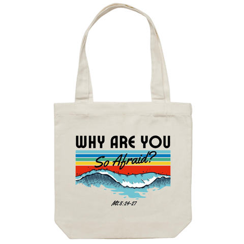 Chirstian-Canvas Tote Bag-Why Are You So Afraid-Studio Salt & Light