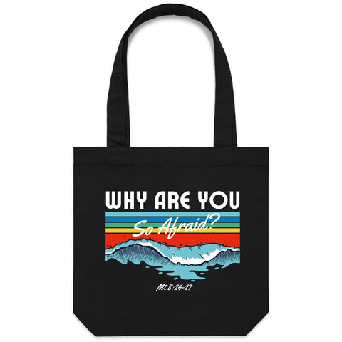 Chirstian-Canvas Tote Bag-Why Are You So Afraid-Studio Salt & Light