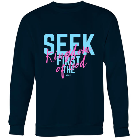 Chirstian-Unisex Sweatshirt-Seek First The Kingdom of God-Studio Salt & Light